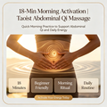 18-Min Morning Activation | Taoist Abdominal Qi Massage
